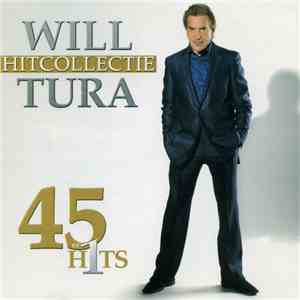 Will Tura - Will Tura Hitcollectie - 45 Nr 1 Hits