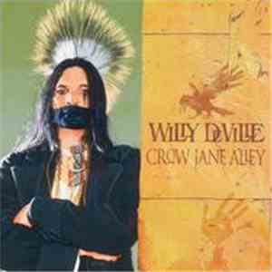 Willy DeVille - Crow Jane Alley