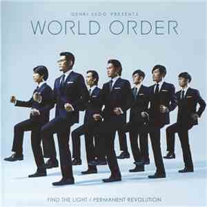World Order - Find The Light/Permanent Revolution