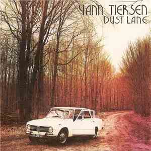 Yann Tiersen - Dust Lane