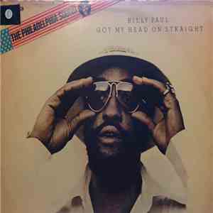 Billy Paul - Got My Head On Straight