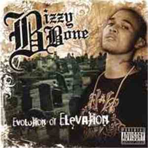 Bizzy Bone - Evolution Of Elevation