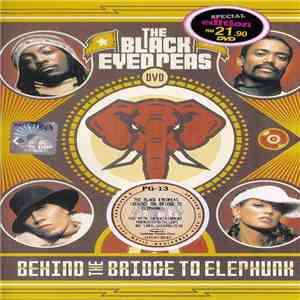 Black Eyed Peas - Behind The Bridge To Elephunk