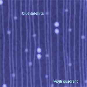 Blue Satellite - Wegh Quadrant