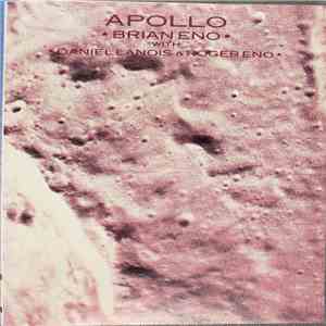 Brian Eno With Daniel Lanois & Roger Eno - Apollo - Atmospheres & Soundtrac ...