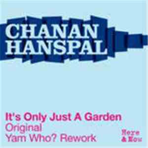 Chanan Hanspal Featuring Imaani - It's Only Just A Garden (Incl. Yam Who Re ...
