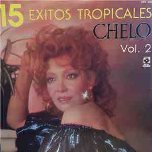 Chelo - 15 Exitos Tropicales