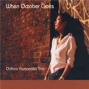 Chihiro Yamanaka Trio - When October Goes