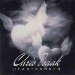 Chris Isaak - Heartbroken