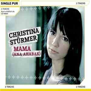 Christina Stürmer - Mama (Ana Ahabak)