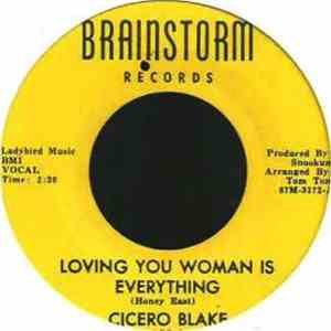 Cicero Blake - Loving You Woman Is Everything / Shing-A-Ling