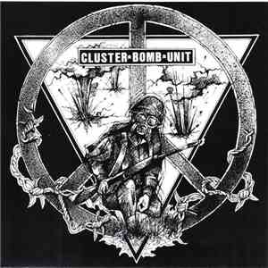 Cluster Bomb Unit - End The War Now