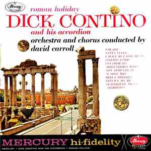 Dick Contino And His Accordion, David Carroll - Roman Holiday