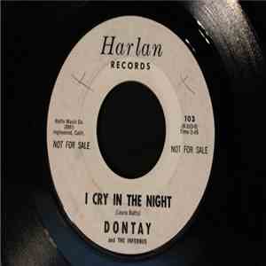 Dontay & The Infernos - I Cry In The Night / Miss Polly