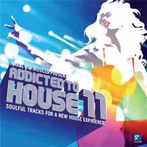 Harley & Muscle - Addicted To House 11