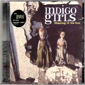 Indigo Girls - Shaming Of The Sun