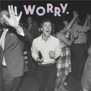 Jeff Rosenstock - Worry.