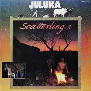 Juluka - Scatterlings