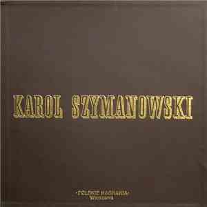 Karol Szymanowski, Orkiestra Symfoniczna I Chór Filharmonii Narodowej W Wa ...