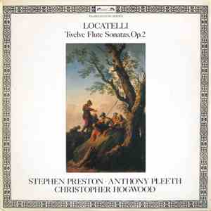 Locatelli, Stephen Preston, Anthony Pleeth, Christopher Hogwood - Twelve Fl ...