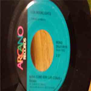 Los Moonlights - Tu te has ido b/w Mira como son las cosas