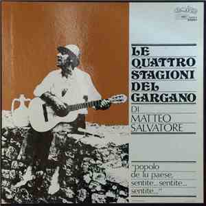Matteo Salvatore - Le quattro stagioni del Gargano