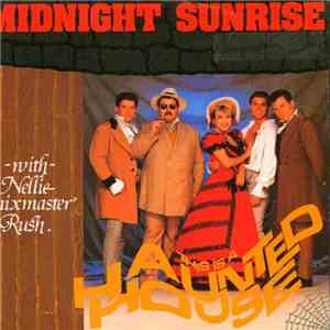 Midnight Sunrise With Nellie 'Mixmaster' Rush - This Is A Haunted House
