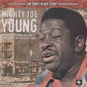 Mighty Joe Young - The Sonet Blues Story