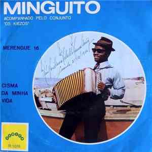 Minguito Acompanhado Pelo Conjunto Os Kiezos - Merengue 16 / Cisma Da Minha ...