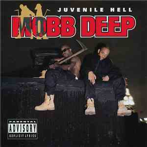 Mobb Deep - Juvenile Hell