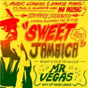 Mr. Vegas - Sweet Jamaica