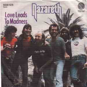 Nazareth  - Love Leads To Madness