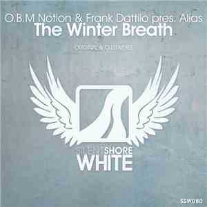 O.B.M Notion & Frank Dattilo Pres. Alias - The Winter Breath
