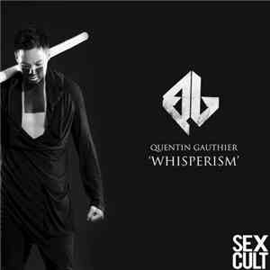 Quentin Gauthier - Whisperism