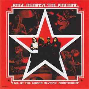 Rage Against The Machine - Live At The Grand Olympic Auditorium
