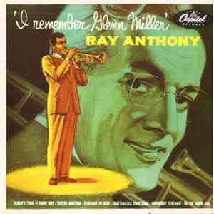 Ray Anthony & His Orchestra - I Remember Glenn Miller