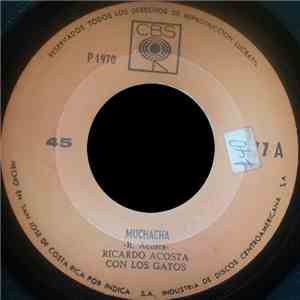 Ricardo Acosta Con Los Gatos  - Muchacha / Tarde De Amor