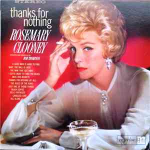 Rosemary Clooney - Thanks For Nothing