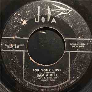 Sam & Bill - For Your Love / Beautiful Baby