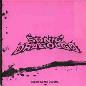 Sonic Dragolgo - One Of Seven Sevens