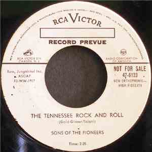 Sons Of The Pioneers - The Tennessee Rock And Roll / The Three Of Us