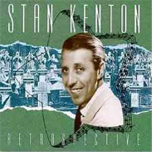 Stan Kenton - Retrospective