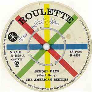 The American Beetles - School Days / Hey Hey Girl