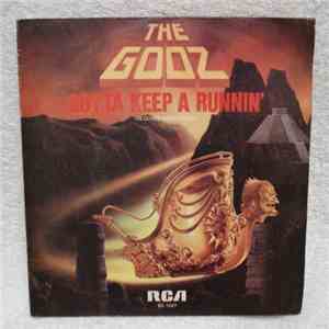 The Godz  - Gotta Keep A Runnin'