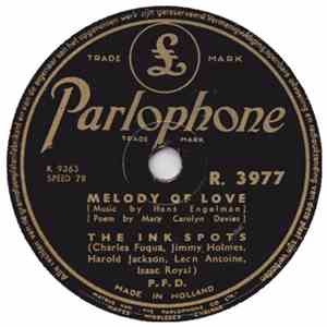 The Ink Spots - Melody Of Love / Am I Too Late