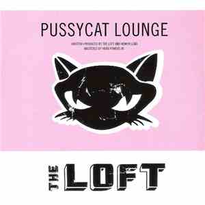 The Loft  - Pussycat Lounge