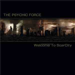 The Psychic Force - Welcome To ScarCity