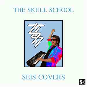 The Skull School - Seis Covers EP
