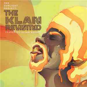 The Sunlight Project Featuring Allan Barnes - The Klan Revisited