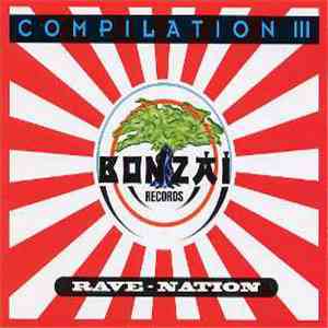 Various - Bonzai Compilation III - Rave-Nation